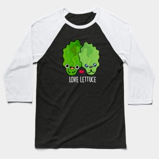 Love Lettuce Cute Veggie Pun Baseball T-Shirt